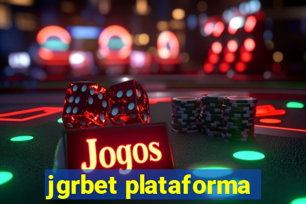 jgrbet plataforma