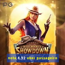 nota 4.92 uber passageiro