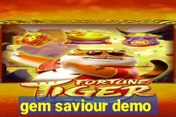 gem saviour demo