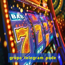 grupo telegram pode tudo gay