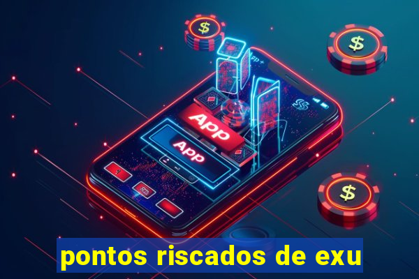 pontos riscados de exu