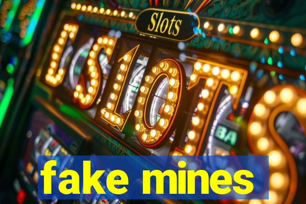 fake mines