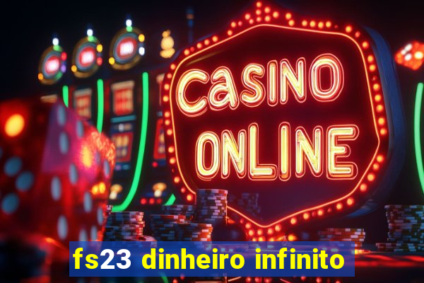 fs23 dinheiro infinito