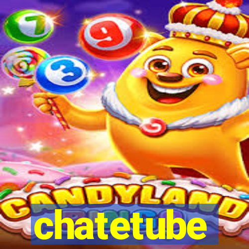 chatetube