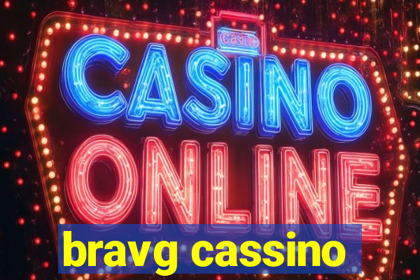 bravg cassino