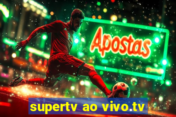 supertv ao vivo.tv