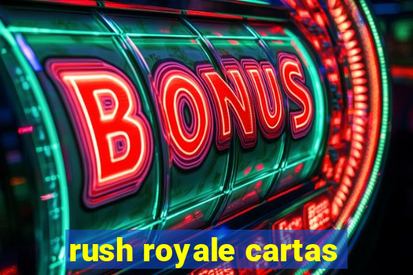 rush royale cartas