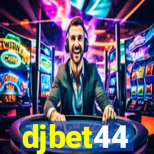 djbet44