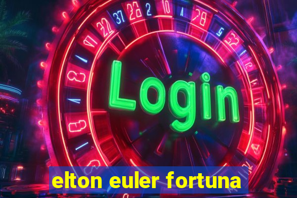 elton euler fortuna