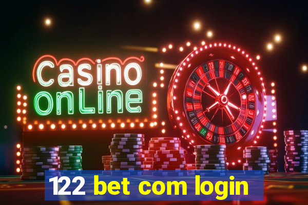 122 bet com login