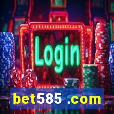 bet585 .com