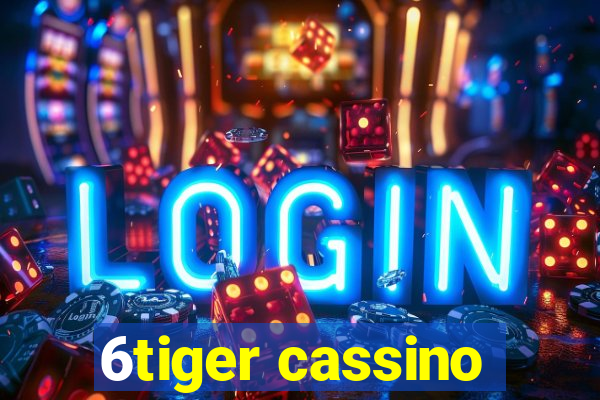 6tiger cassino