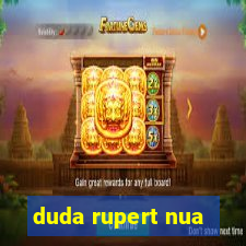 duda rupert nua