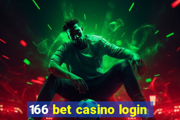 166 bet casino login