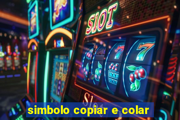 simbolo copiar e colar