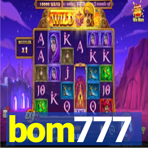 bom777