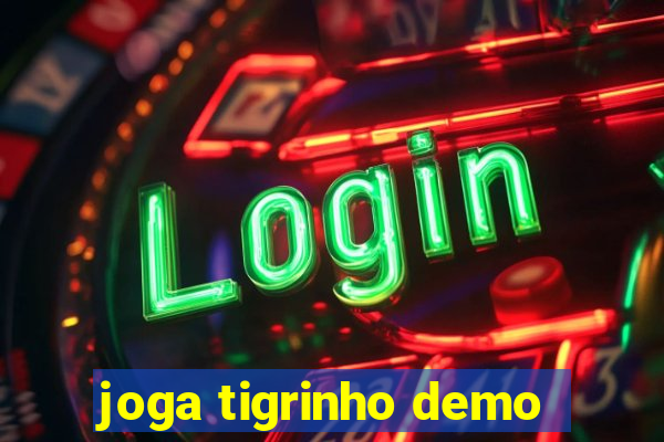 joga tigrinho demo