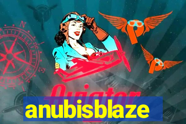 anubisblaze