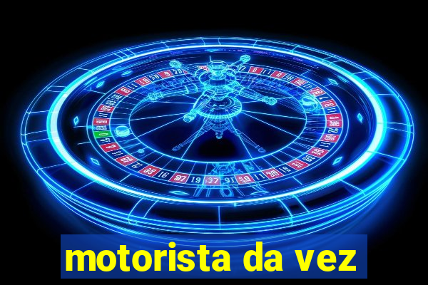 motorista da vez