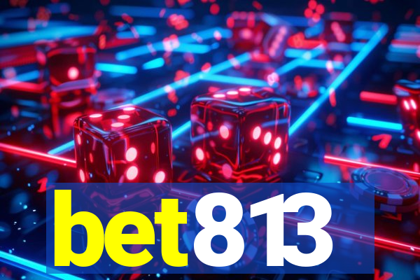 bet813