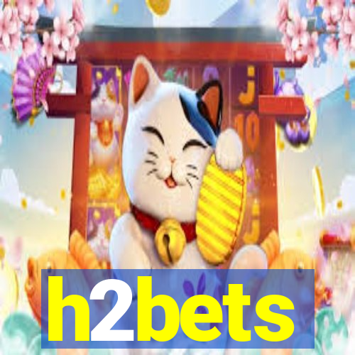 h2bets