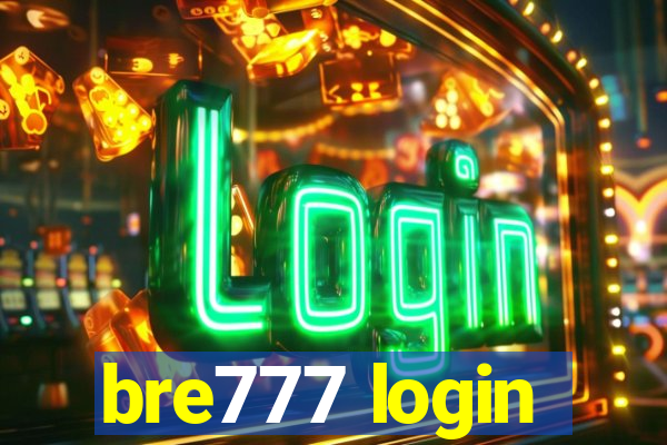 bre777 login