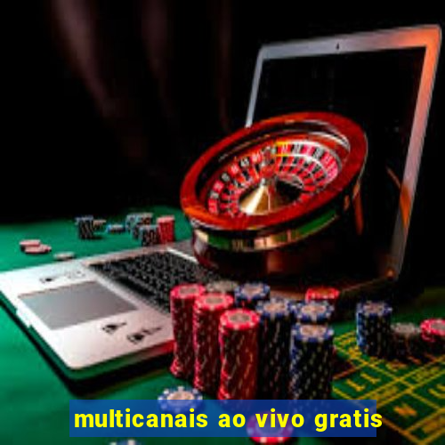 multicanais ao vivo gratis