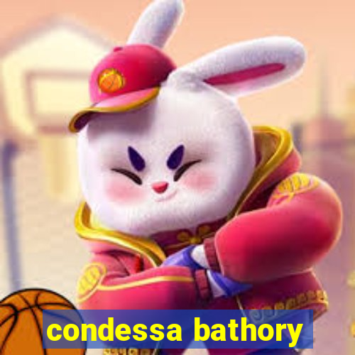 condessa bathory