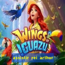 assistir rei arthur 2004 topflix