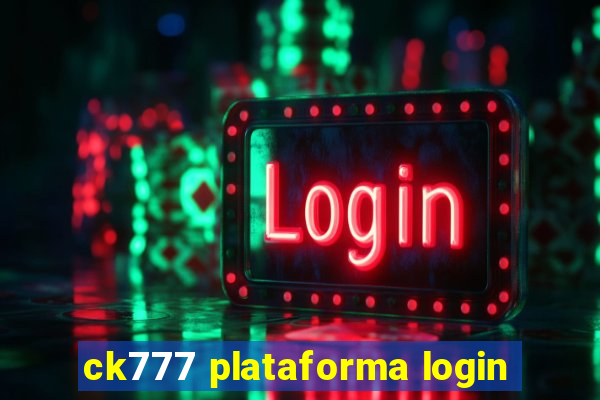 ck777 plataforma login