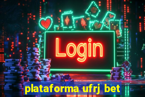 plataforma ufrj bet