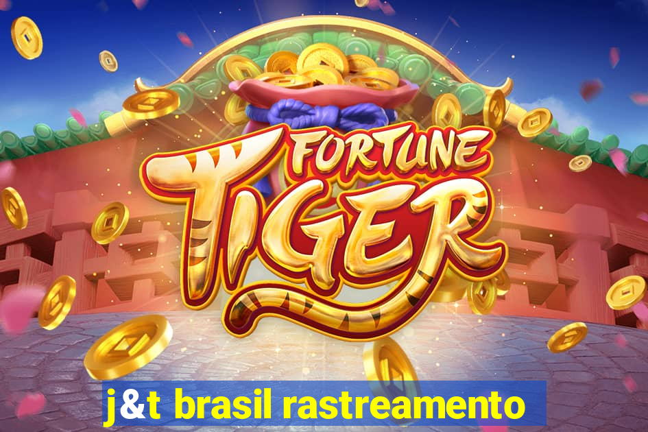 j&t brasil rastreamento