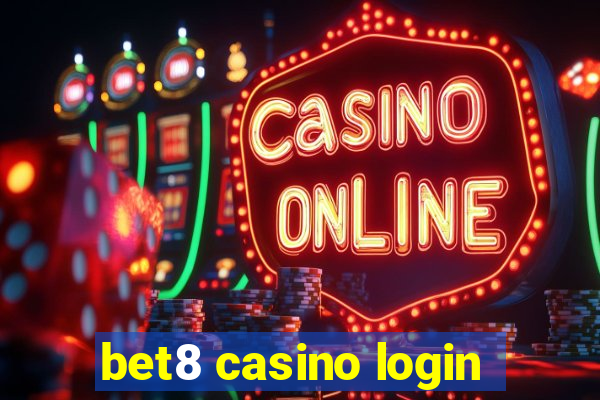 bet8 casino login