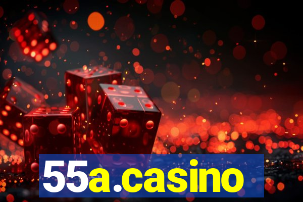 55a.casino