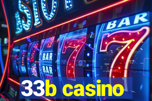 33b casino