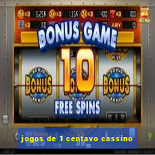 jogos de 1 centavo cassino