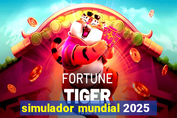 simulador mundial 2025