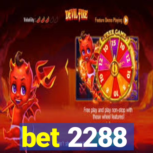 bet 2288