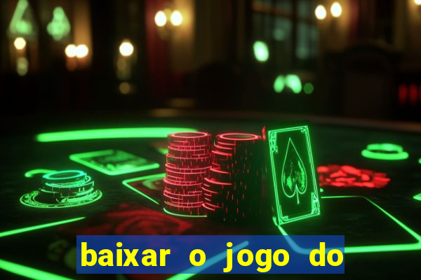 baixar o jogo do candy crush