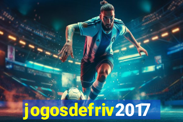 jogosdefriv2017