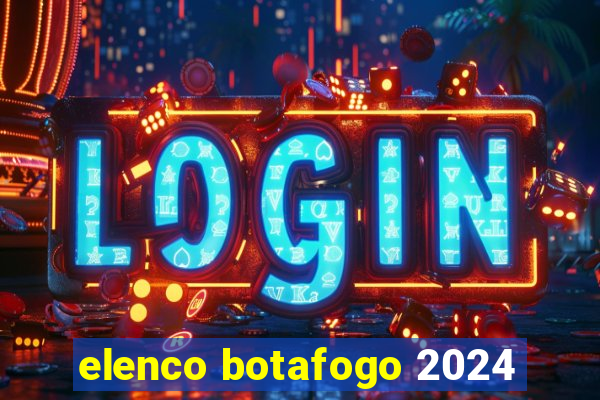 elenco botafogo 2024