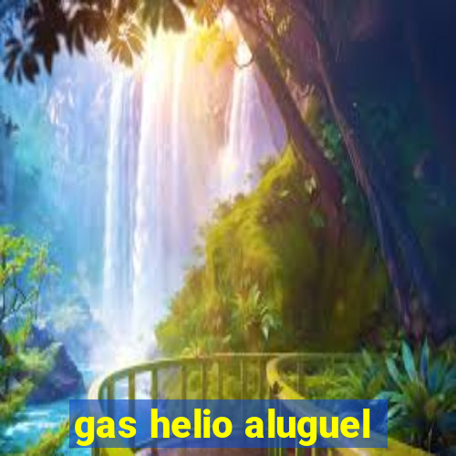 gas helio aluguel