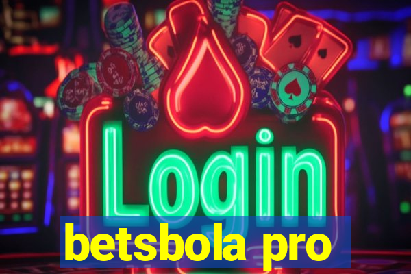 betsbola pro