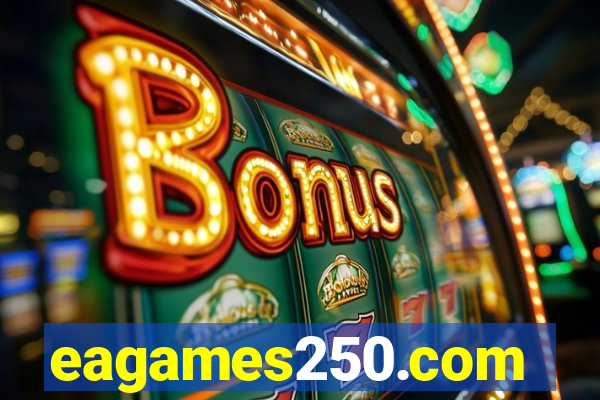 eagames250.com