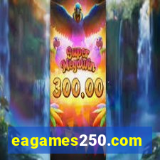 eagames250.com