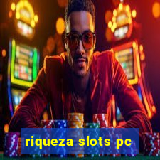 riqueza slots pc