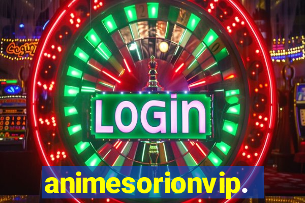 animesorionvip.net