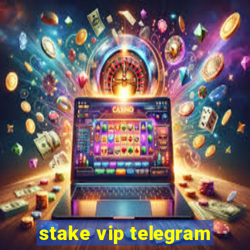 stake vip telegram