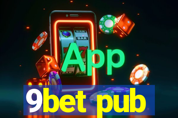 9bet pub