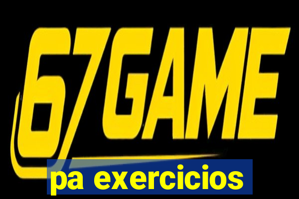 pa exercicios